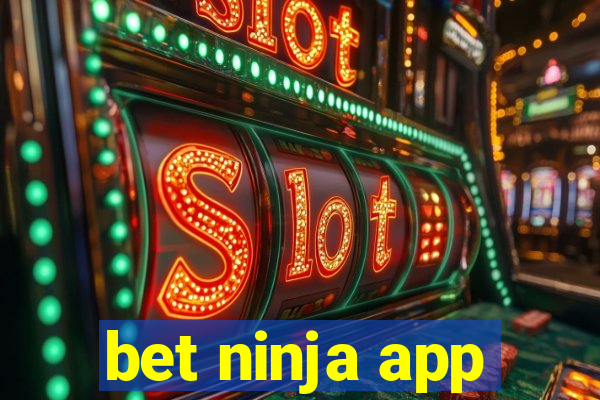 bet ninja app